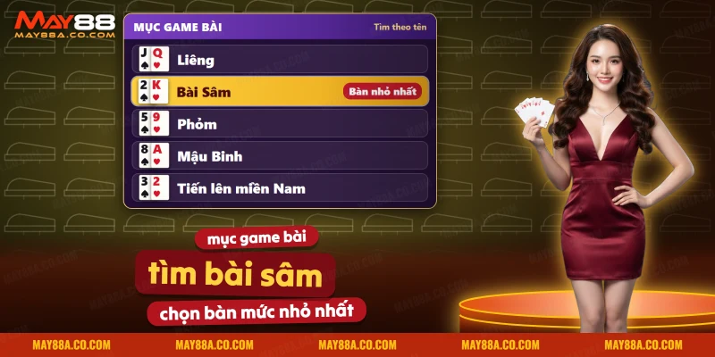 Mục Game Bài May88 với Bài Sâm trong danh sách, nơi chọn bàn Sâm Lốc
