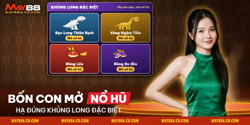 Bảng bốn khủng long đặc biệt của Săn Khủng Long gồm Bạo Long Thiên Bạch, Vàng Ngậm Tiền, Rồng Lửa, Rồng Ba đầu