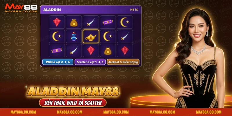 Màn slot nổ hũ Aladdin May88 với cây đèn thần và Thần Đèn giữa các biểu tượng