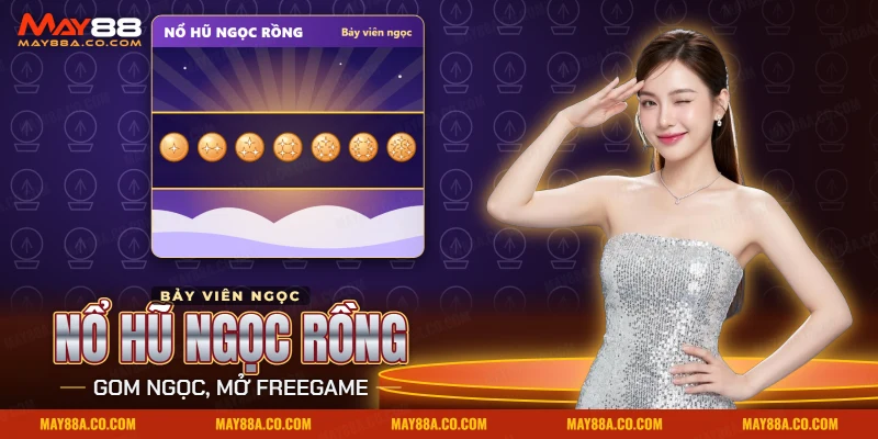 Bảy viên ngọc phát sáng xếp hàng trên cuộn slot nổ hũ Dragon Ball May88