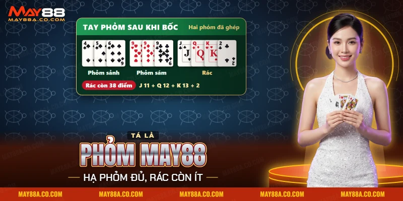 Phỏm May88 với tay bài đã ghép hai phỏm và vài lá rác còn lại