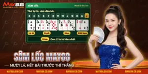 Sâm Lốc May88 với mười lá bài trên tay và thứ tự từ ba đến con hai