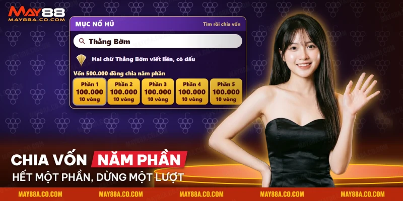 Ô tìm tên Thằng Bờm trong mục nổ hũ kèm vốn được chia thành năm phần