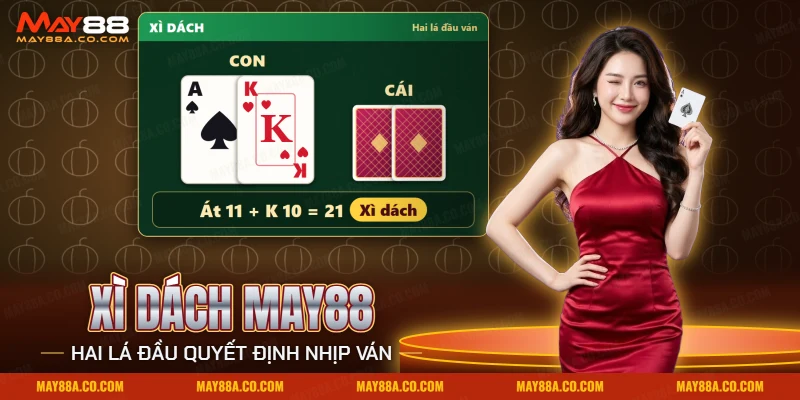 Xì Dách May88 với lá Át và lá K của người chơi cạnh hai lá úp của cái