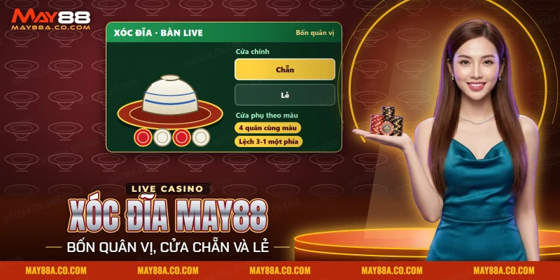 Xóc đĩa May88 với bát úp bốn đồng xu và các cửa Chẵn, Lẻ
